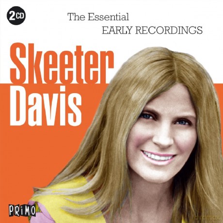 Skeeter Davis: The Essential Recordings [2CD]
