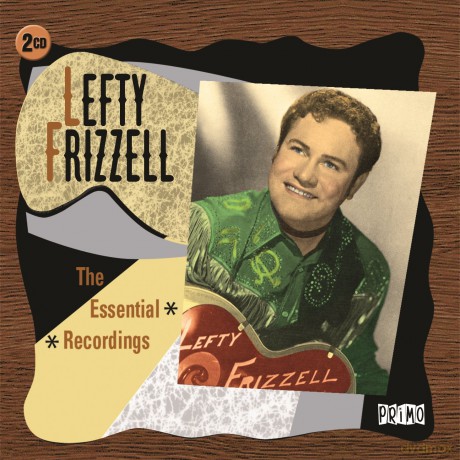 Lefty Frizzell: The Essential Tracks [2CD]