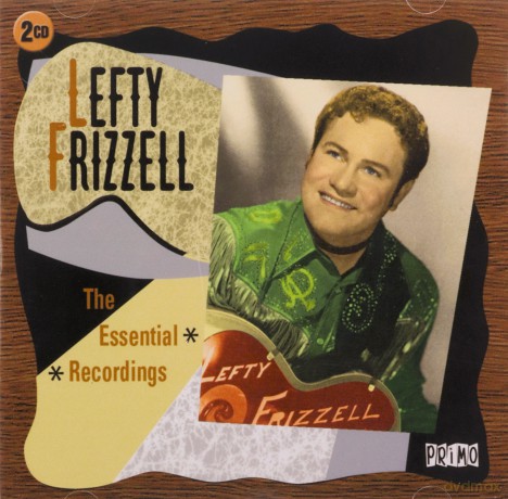 Lefty Frizzell: The Essential Tracks [2CD]