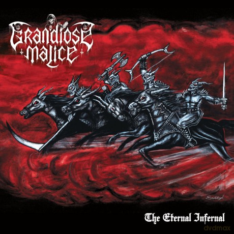 Grandiose Malice: The Eternal Infernal [CD]