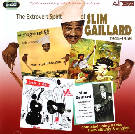 Slim Gaillard: The Extrovert Spirit [2CD]