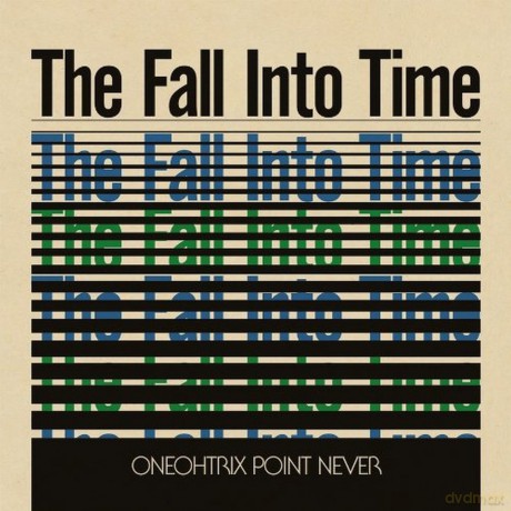 Oneohtrix Point Never: The Fall Into Time [Winyl]