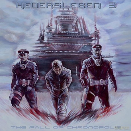 Hedersleben: The Fall Of Chronopolis [CD]