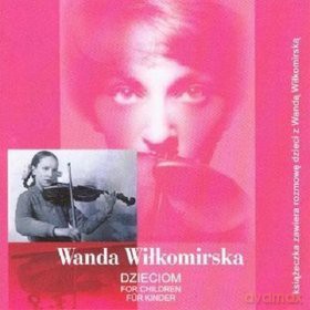 Wanda Wiłkomirska: Dzieciom [CD]