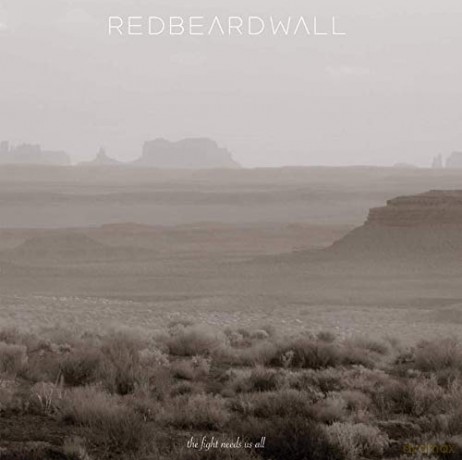 Red Beard Wall: The Fight Needs Us All [CD]