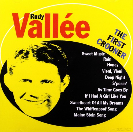 Rudy Vallee: The First Crooner [CD]