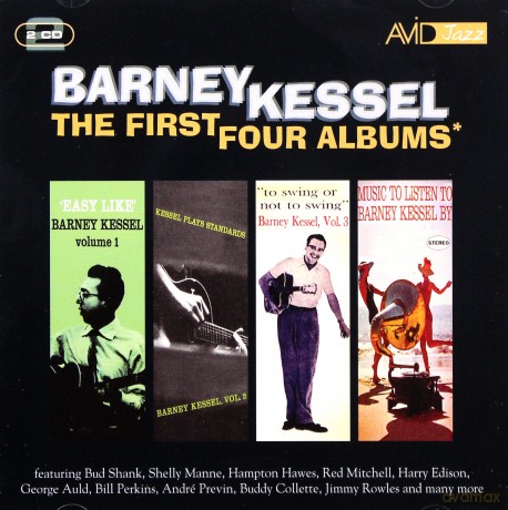 Barney Kessel: The First Four Albums (Easy Like / Kessel Plays Standards / To Swing Or Not To Swing / Music To Listen To Barney Kessel By) [2CD]
