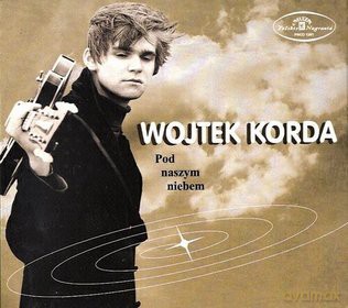 Wojtek Korda: Pod Naszym Niebem [CD]