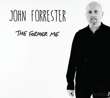 Johns Forrester: The Former Me [CD]