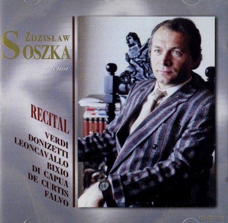 Zdzisław Soszka: Recital [CD]