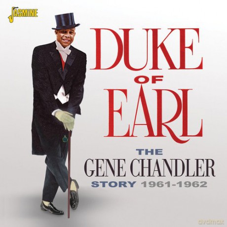 Gene Chandler: The Gene Chandler Story - Duke Of Earl 1961-1962 [CD]