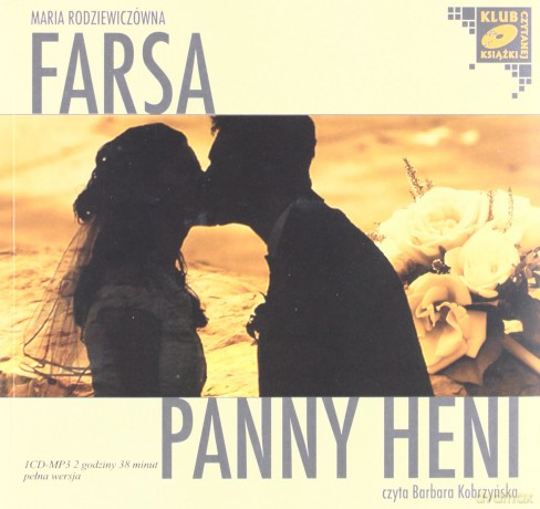 Farsa Pani Heni - Maria Rodziewiczówna [AUDIOBOOK] [CD-mp3]