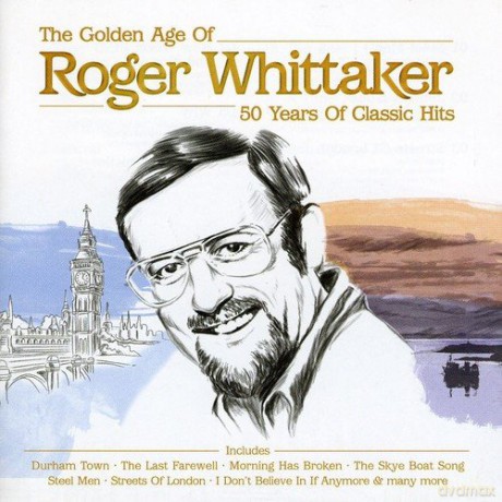 Roger Whittaker: The Golden Age Of - 50 Years Of Classic Hits [CD]