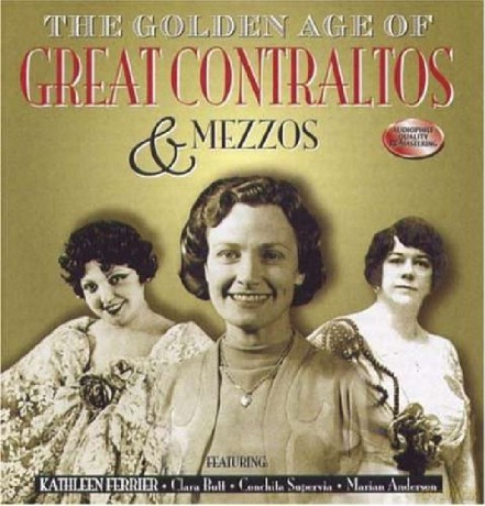 The Golden Age Of Great Contraltos And Mezzos [CD]