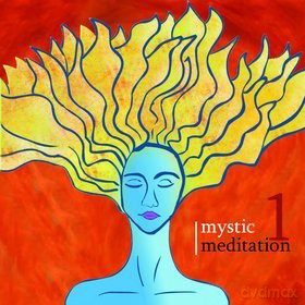 Mystic meditation 1 [CD]