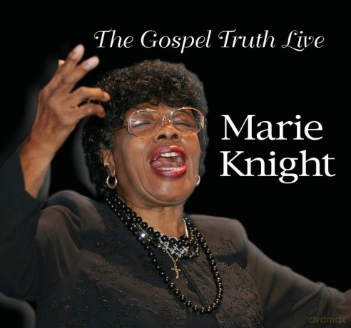 Marie Knight: The Gospel Turth Live [CD]