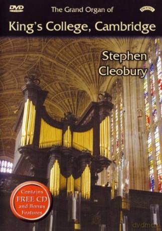 Stephen Cleobury: The Grand Organ Of Kings College. Cambridge [2CD]
