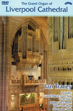 Ian Tracey: The Grand Organ Of Liverpool Cathedral [2CD]