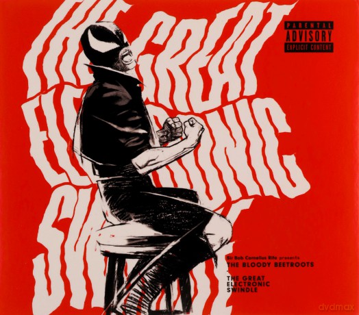 Bloody Beetroots: The Great Electronic Swindle [CD]