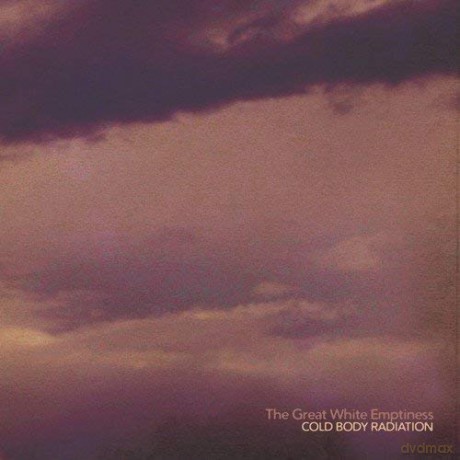 Cold Body Radiation: The Great White Emptiness [CD]