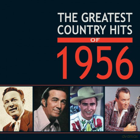 The Greatest Country Hits Of 1956 [2CD]