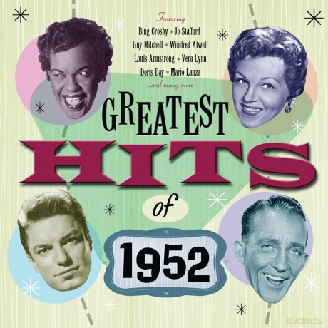 The Greatest Hits Of 1952 [2CD]