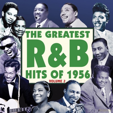 The Greatest R&B Hits Of 1956 - Vol 2 [2CD]