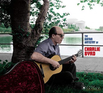 Charlie Byrd: The Guitar Artistry Of Charlie Byrd (Photographs By William Claxton) [CD]