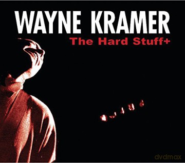 Wayne Kramer: The Hard Stuff [CD]