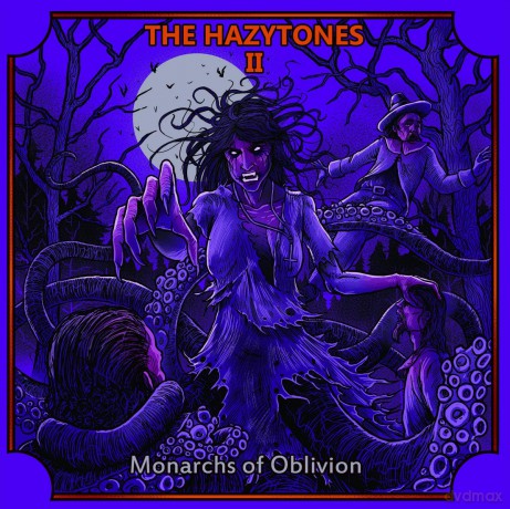 Hazytones: The Hazytones II: Monarchs Of Oblivion [Winyl]
