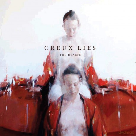 Creux Lies: The Hearth [CD]