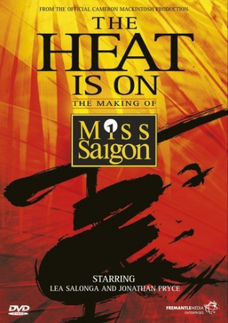 The Heat Is On The Making Of Miss Saigon [DVD]