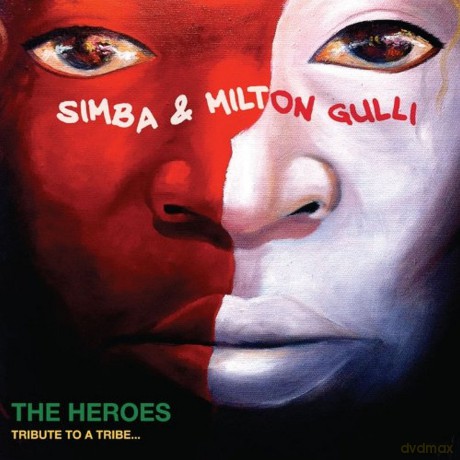 Simba Milton Gulli: The Heroes Tribute To A Tribe [CD]
