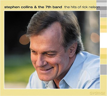Stephen Collins: The Hits Of Rick Nelson [CD]