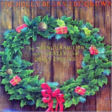 Young Tradition: The Holly Bears The Crown [CD]