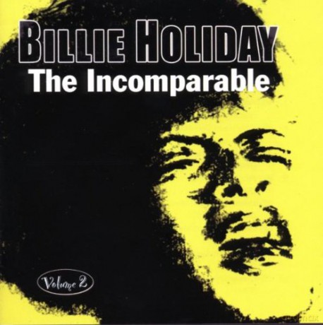 Billie Holiday: The Incomparable Volume 2 [CD]