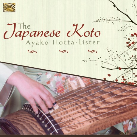 Ayako Hotta-Lister: The Japanese Koto [CD]