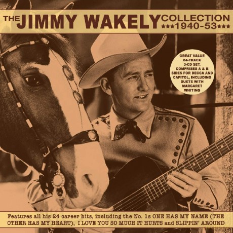 Jimmy Wakely: The Jimmy Wakely Collection 1940-53 [3CD]