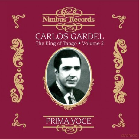 Carlos Gardel: The King Of Tango [CD]