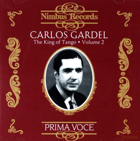 Carlos Gardel: The King Of Tango [CD]