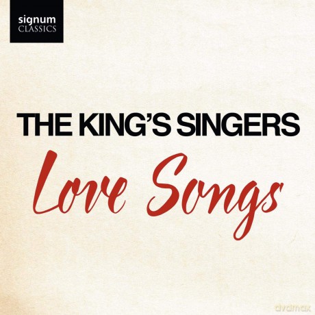 King Singers: The Kings Singers - Love Songs [CD]