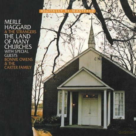Merle Haggard: The Land Of Many Churches [CD]