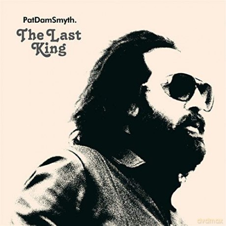 Pat Dam Smyth: The Last King [CD]
