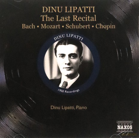Dinu Lipatti: The Last Recital [CD]