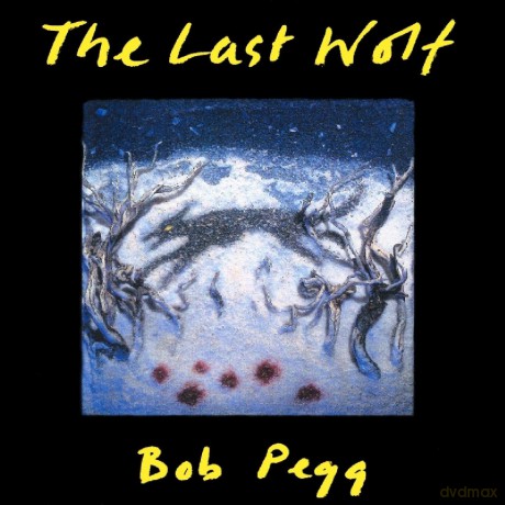 Bob Pegg: The Last Wolf [CD]