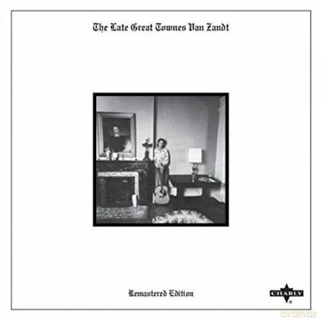 Townes Van Zandt: The Late Great Townes Van Zandt [CD]