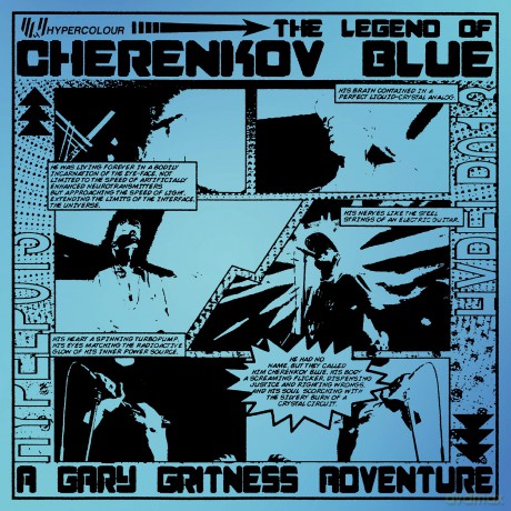 Gary Gritness: The Legend Of Cherenkov Blue [2xWinyl]