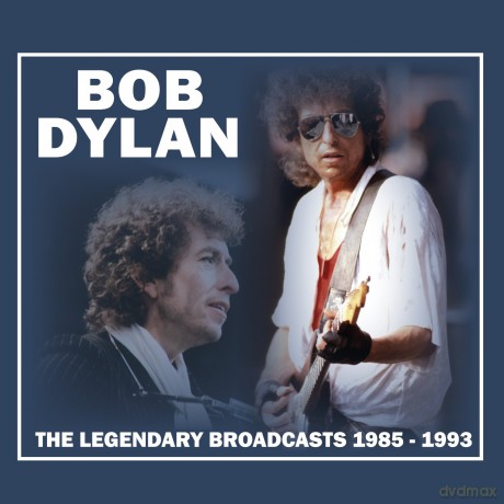 Bob Dylan: The Legendary Broadcasts - 1985-1993 [CD]