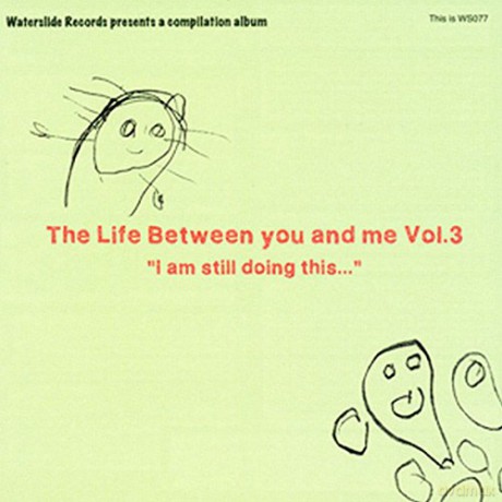 The Life Between You And Me - Vol 3 [CD]