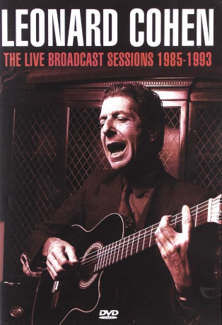 Leonard Cohen: The Live Broadcast Sessions 1985-1993 [DVD]